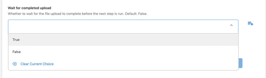 Screenshot of the "wait for completed upload" option in your Claris Connect flow.